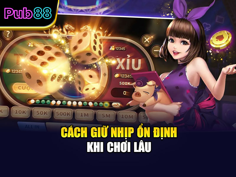 Cách giữ nhịp ổn định khi chơi lâu
