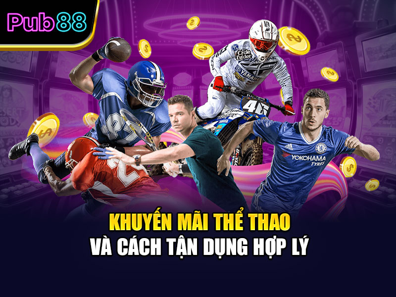 Khuyến mãi thể thao và cách tận dụng hợp lý