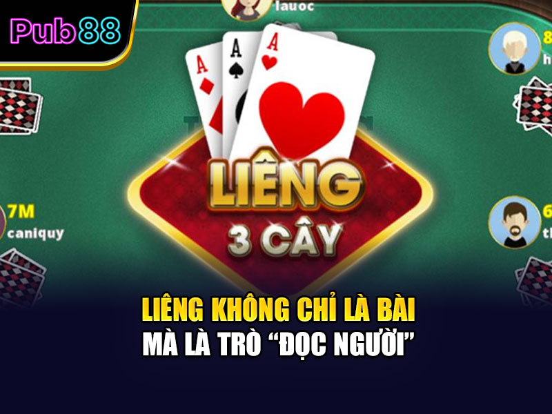 Liêng không chỉ là bài mà là trò “đọc người”