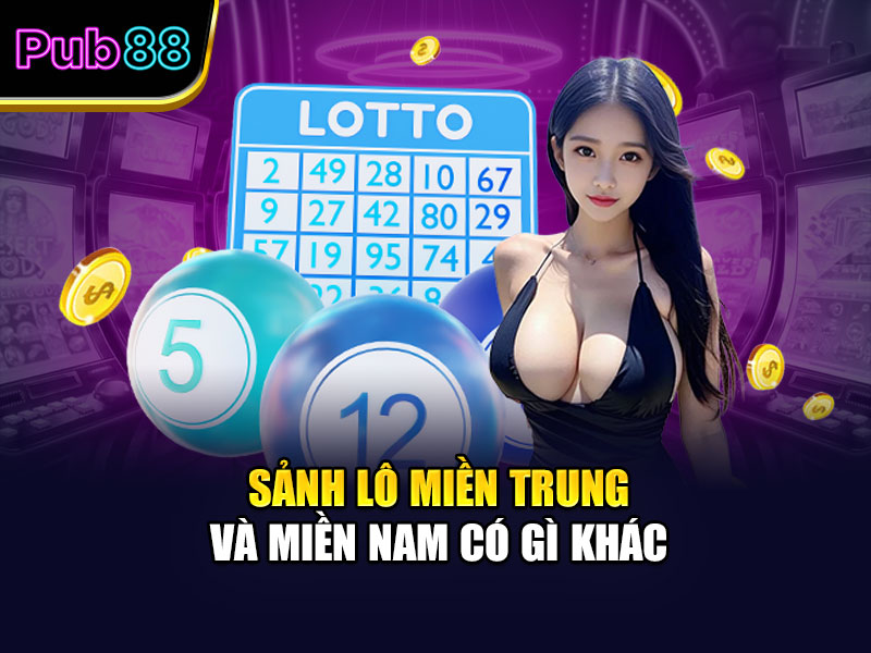 Sảnh lô miền Trung và miền Nam có gì khác